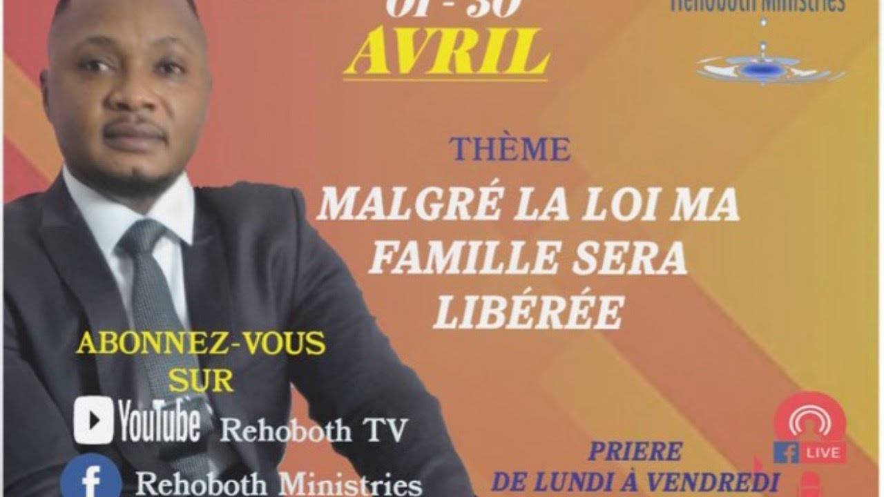 06 AVRIL 2021 THEME POUR LE MOIS DE AVRIL: MALGRE LA LOI MA FAMILLE SERA LIBEREE