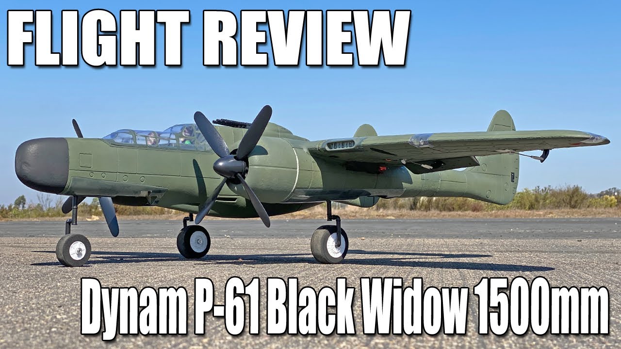 From the Field -- Dynam P-61 Black Widow 1500mm Wingspan