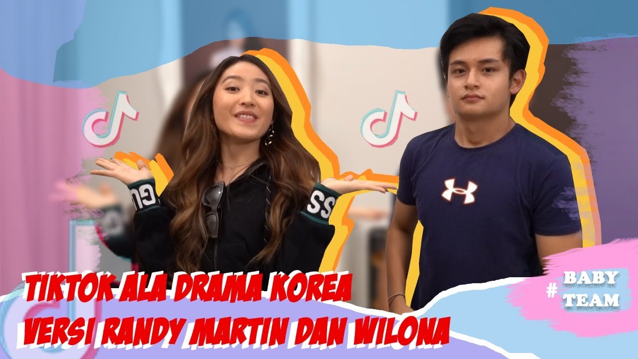 TIKTOK ALA DRAMA KOREA VERSI RANDY MARTIN DAN WILONA