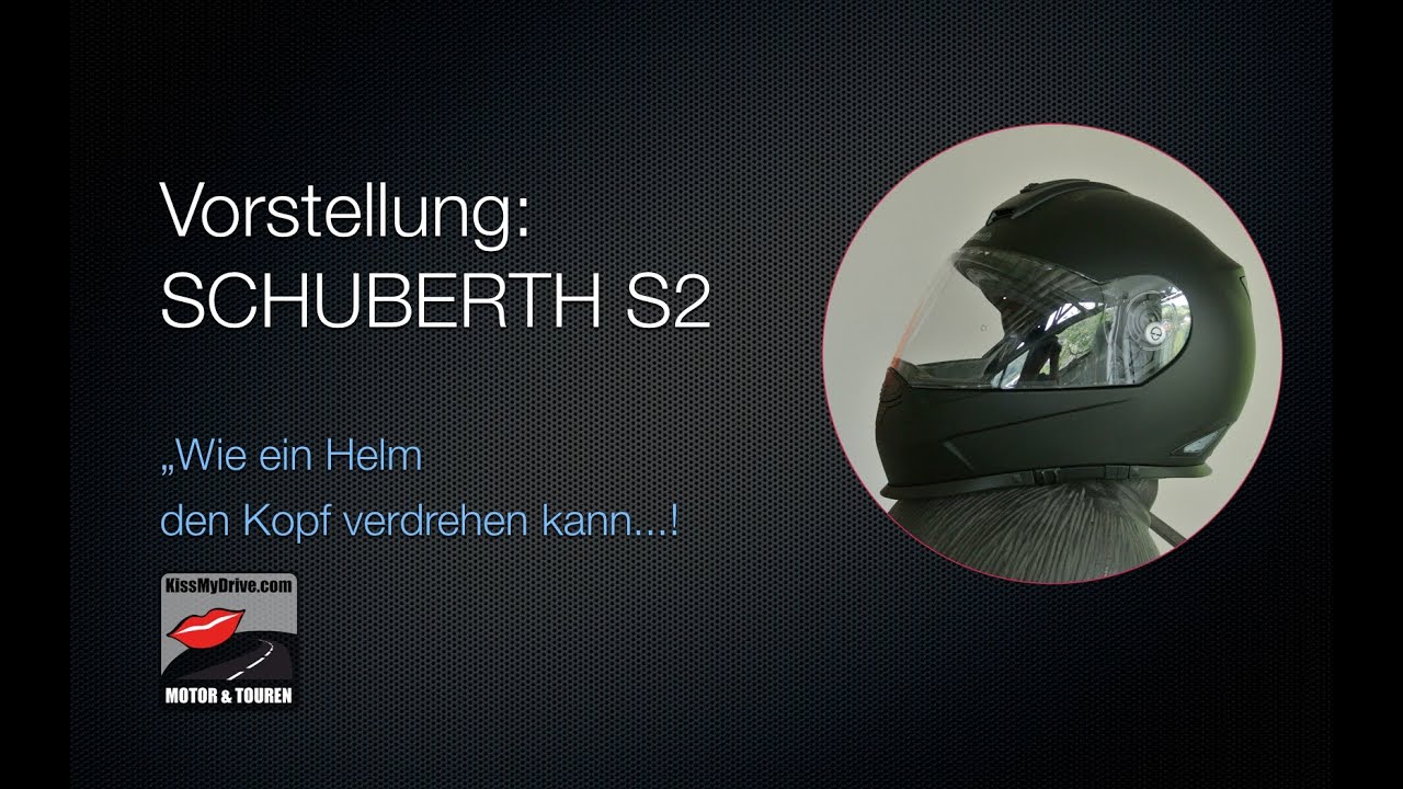 #V013 Der S2 von Schubert verdreht Euch den Kopf (Helm-Vorstellung)
