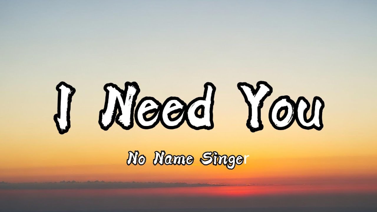 I Need You |English Acoustic Song| Lyrics