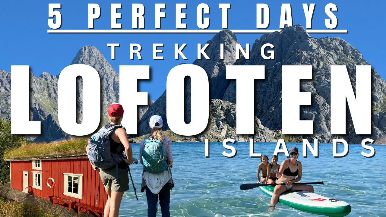 HIKING NORWAY'S LOFOTEN ISLANDS with kids in five incredible days!