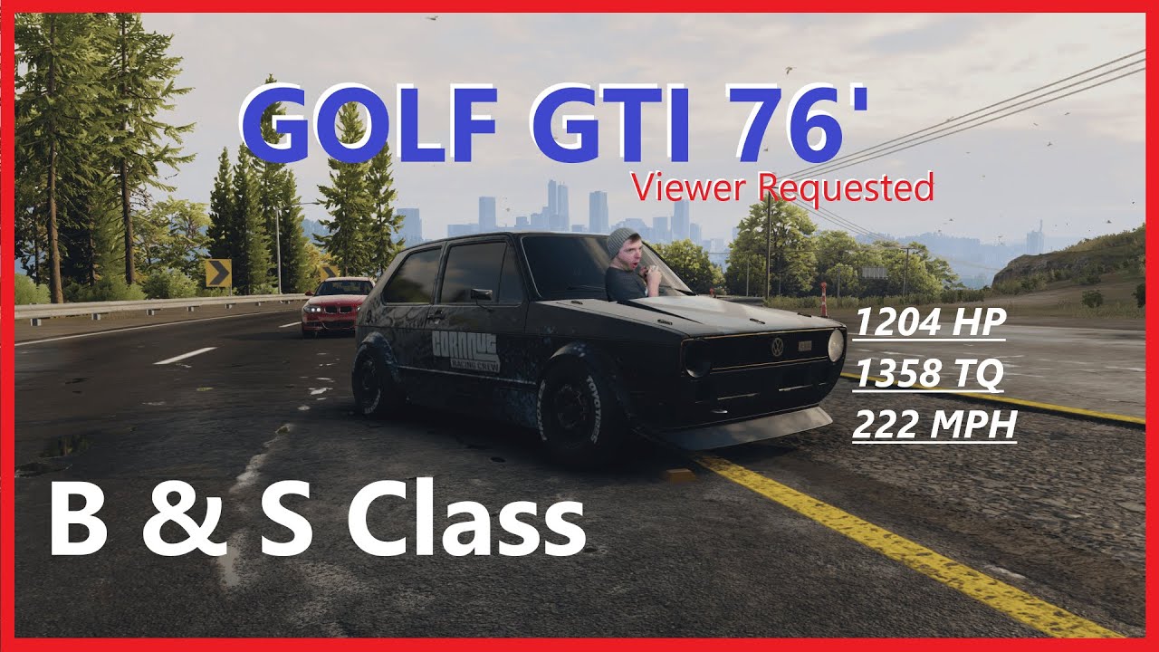 VOL#2 (B & S Class) VW Golf GTI 76' - Viewer Requested - For the MEME's - Need for Speed Unbound