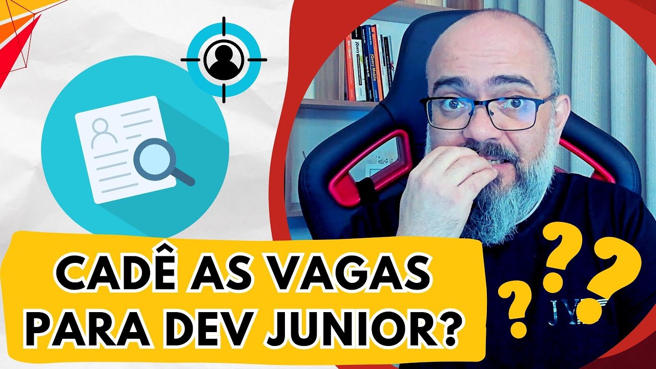 CADÊ AS VAGAS DOS JUNIORS? Não tá fácil para os iniciantes