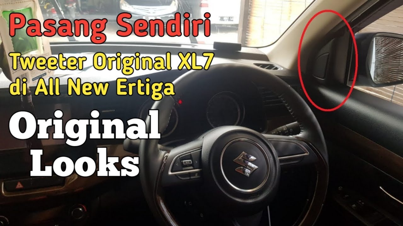 Cara Pasang Tweeter Original XL7 di Suzuki All New Ertiga | Tampilan Original | DIY