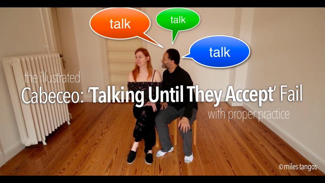 CABECEO: The 'Talking Until They Accept' Fail.
