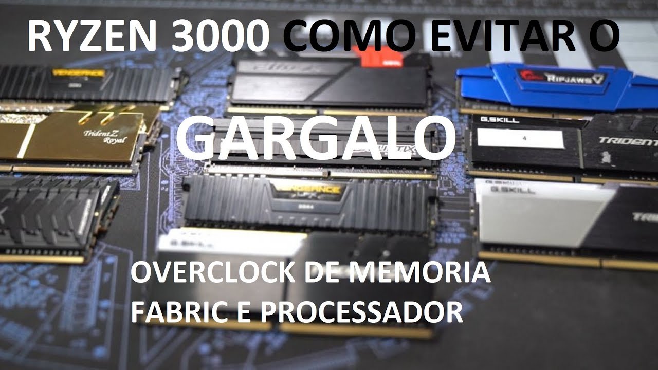 RYZEN 3000 COMO EVITAR O GARGALO - OVERCLOCK DE MEMORIA FABRIC E PROCESSADOR