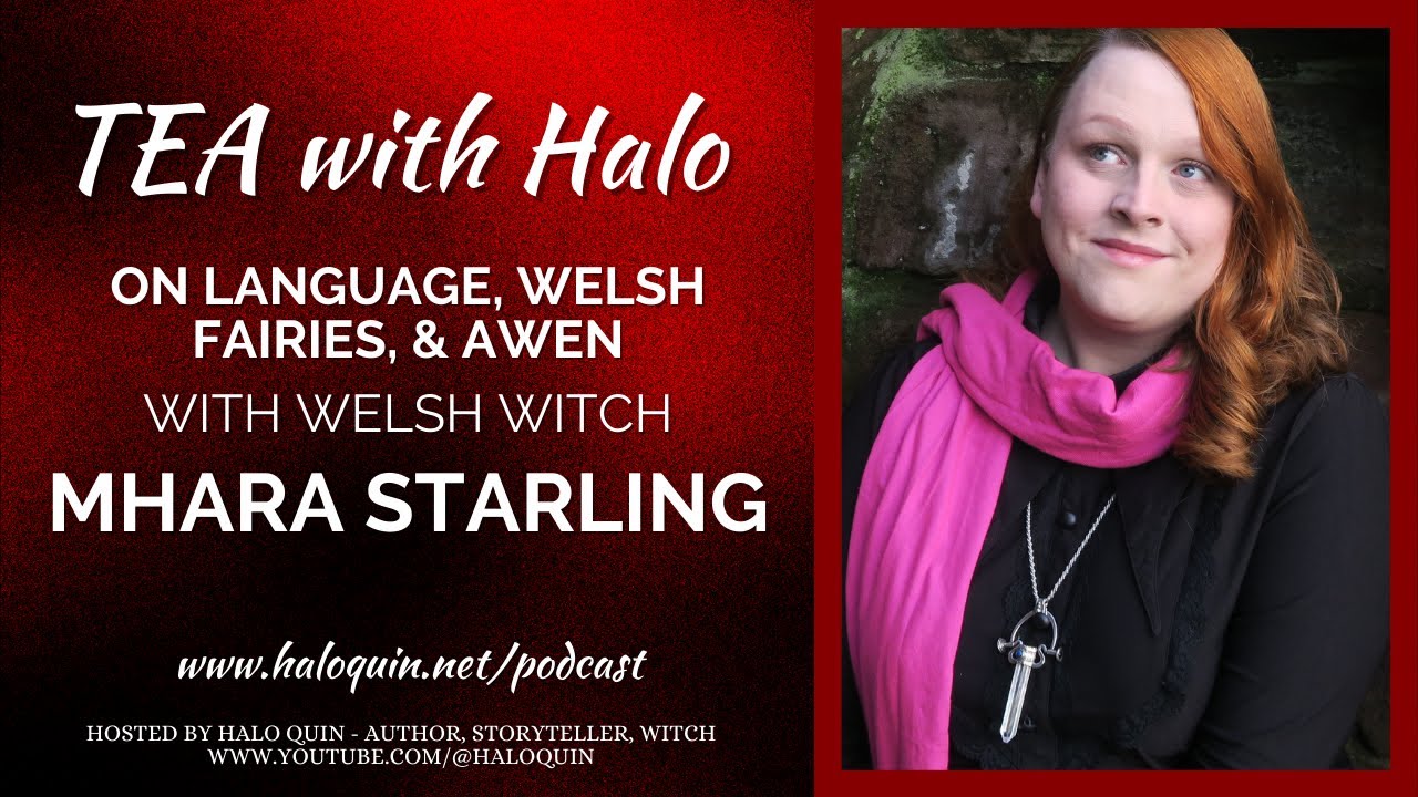 TEA with Halo... & Welsh Witch Mhara Starling