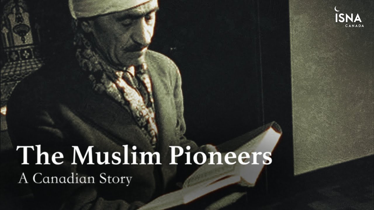 The Muslim Pioneers | A Canadian Story | Documentary 