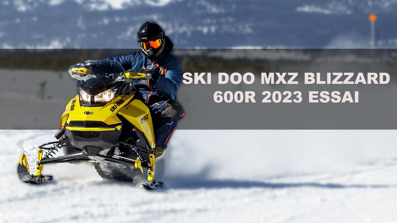 Ski Doo MXZ Blizzard 600R Essai