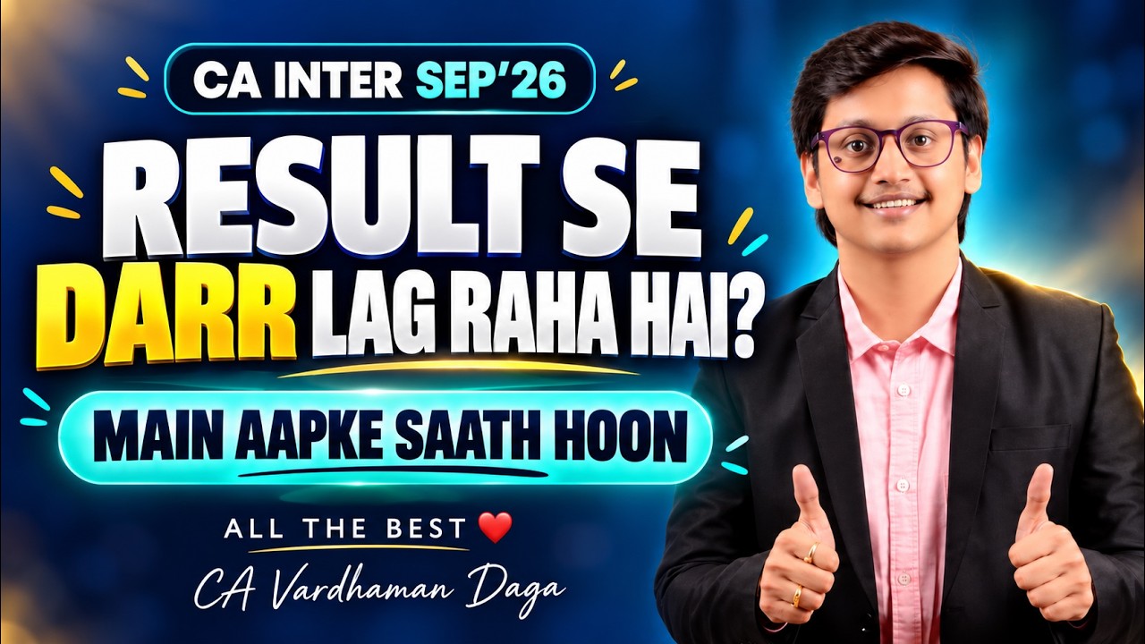 CA Inter Result Sep 2026 | Result Se Darr Lag Raha Hai? Vardhaman Sir Ki Baat Suno ❤️