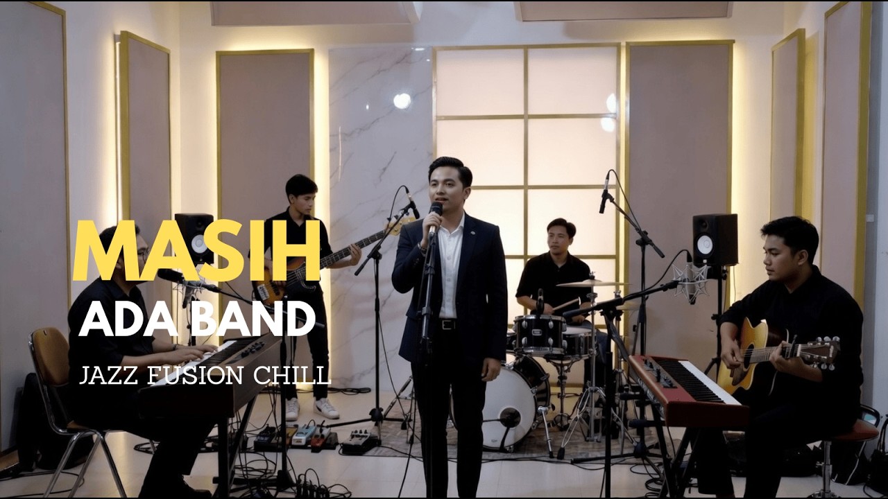 Masih - Ada Band COVER JAZZ FUSION SOUL CHILL