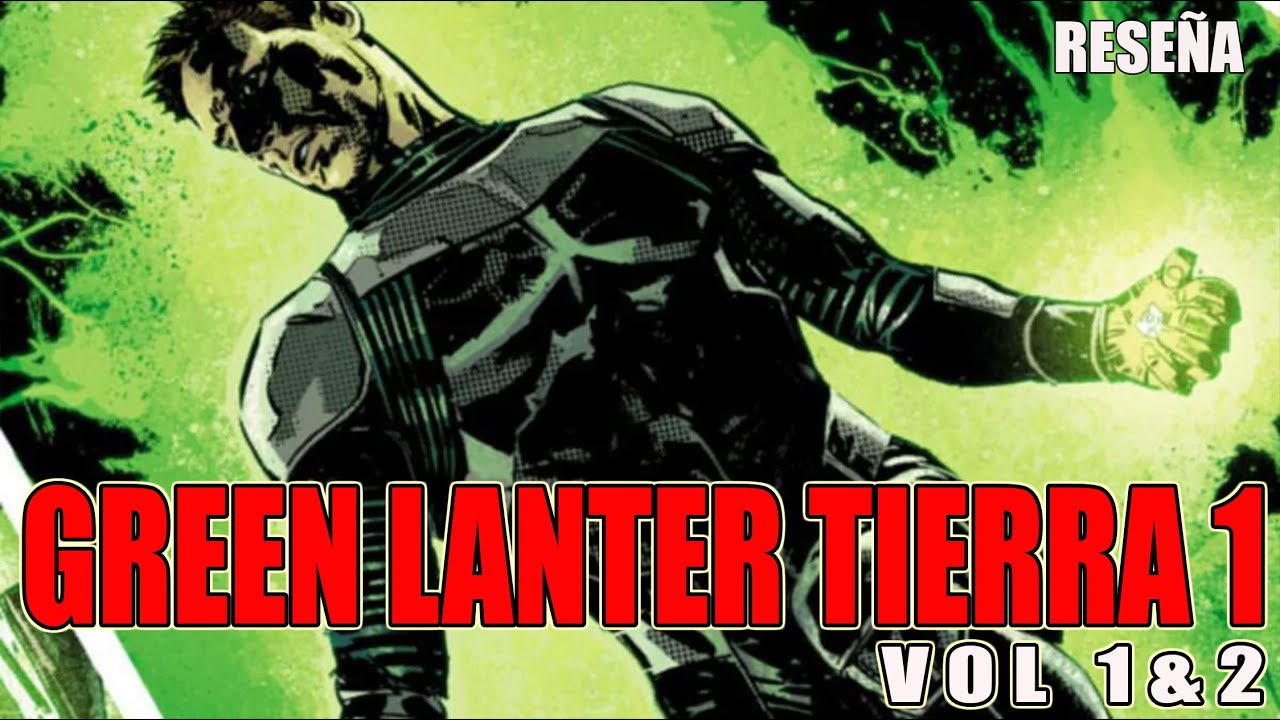 🟢GREEN LANTERN TIERRA UNO VOLUMEN 1-2🌎 - ‼UN COMIC MAS CERCANO A LA CIENCIA FICCION QUE AL PIJAMEO‼