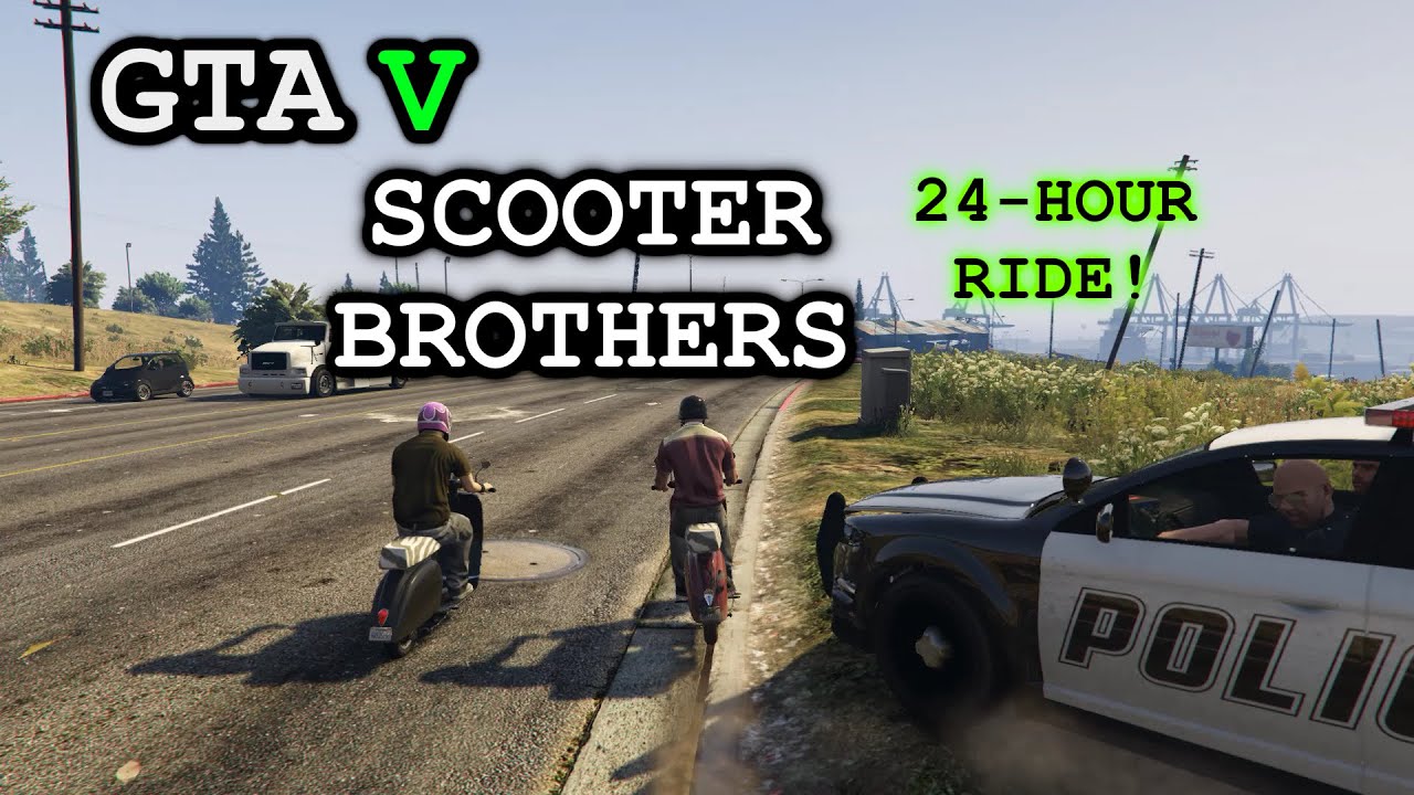 GTA 5 - Scooter Brothers Ride For a Full Day