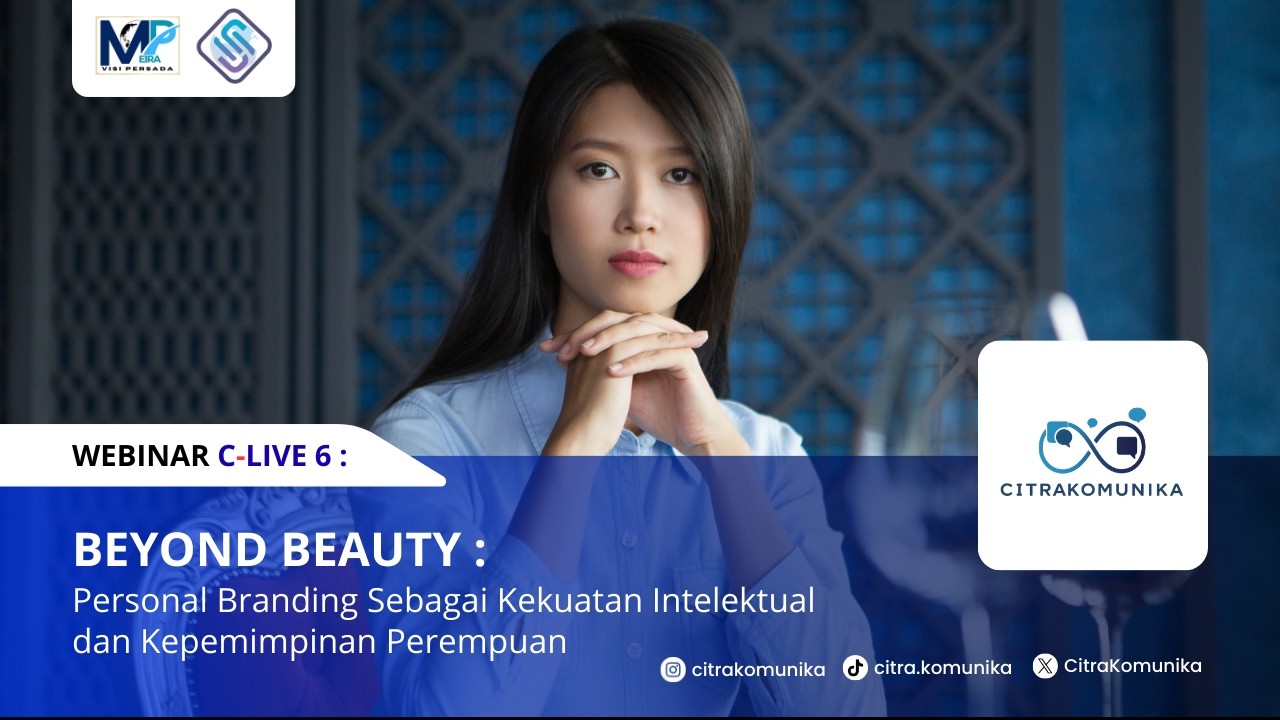 Beyond Beauty: Personal Branding sebagai Kekuatan Intelektual dan Kepemimpinan Perempuan
