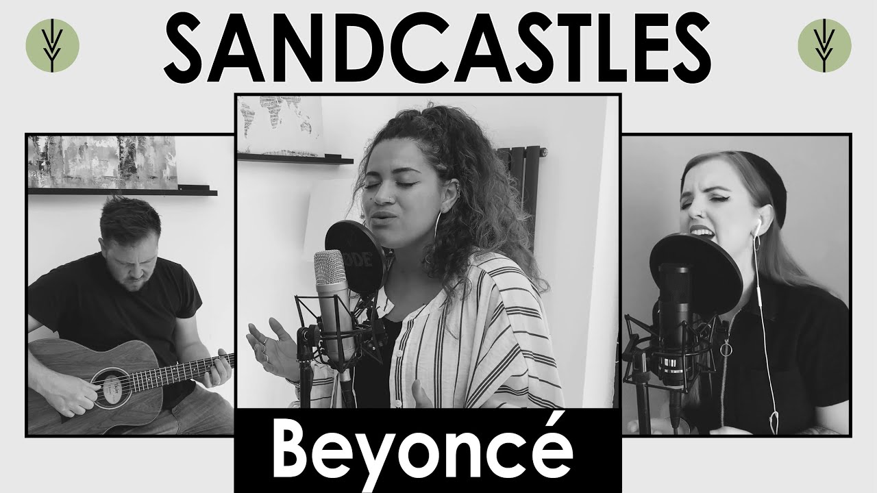 Sandcastles - Beyonce (Ivy Grove Acoustic Cover feat. Coral Hutchesson, Meg Birch & Nick J Smith)