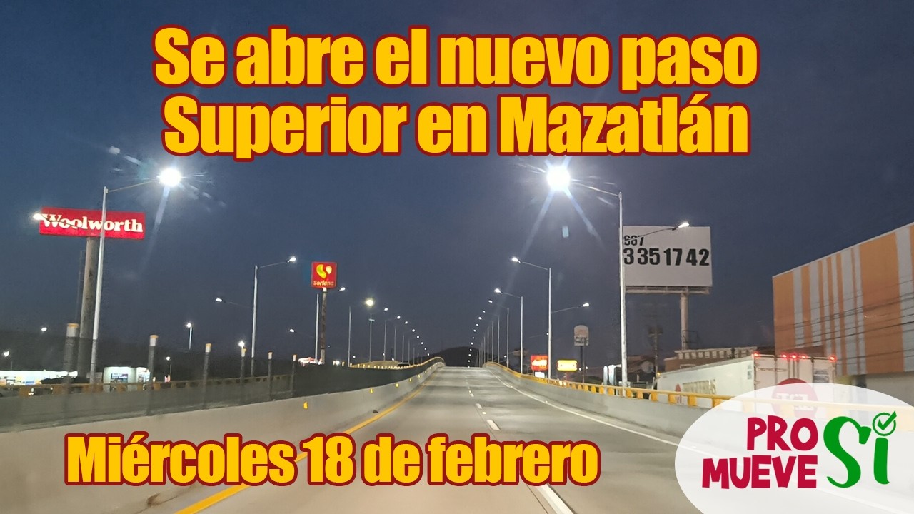 Se inaugura el nuevo paso superior en Mazatlán
