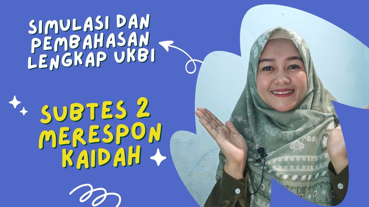 Simulasi Tes UKBI (Uji Kemampuan Berbahasa Indonesia) Sesi Merespon Kaidah | Soal dan Pembahasan. 