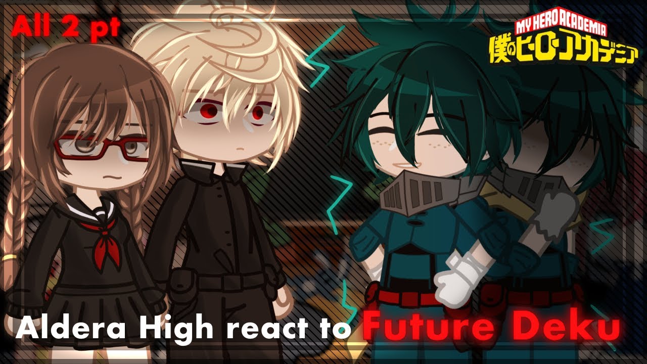 Aldera Junior High + Bakugo react to Future Deku | ANGST | Manga Deku | MHA | mha Deku