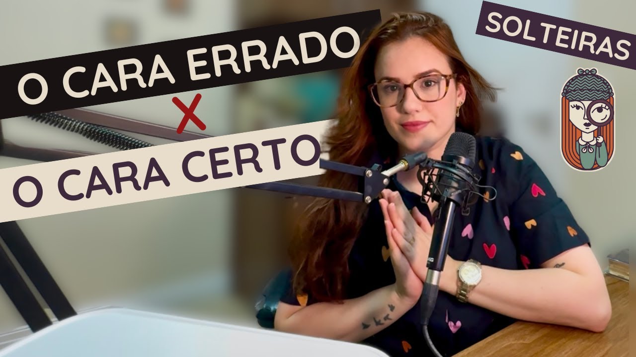 Ep. 66 - É O CARA CERTO? AMOR? SENTIMENTOS? ATRAÇÃO? - solteiras (5 anos #PodcastSherlockaHolmes)