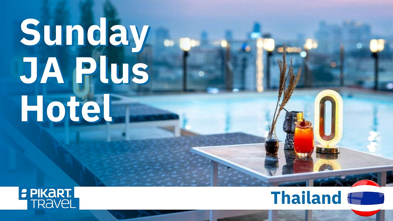 Hotel Review Sunday JA Plus Hotel, Pattaya, Thailand