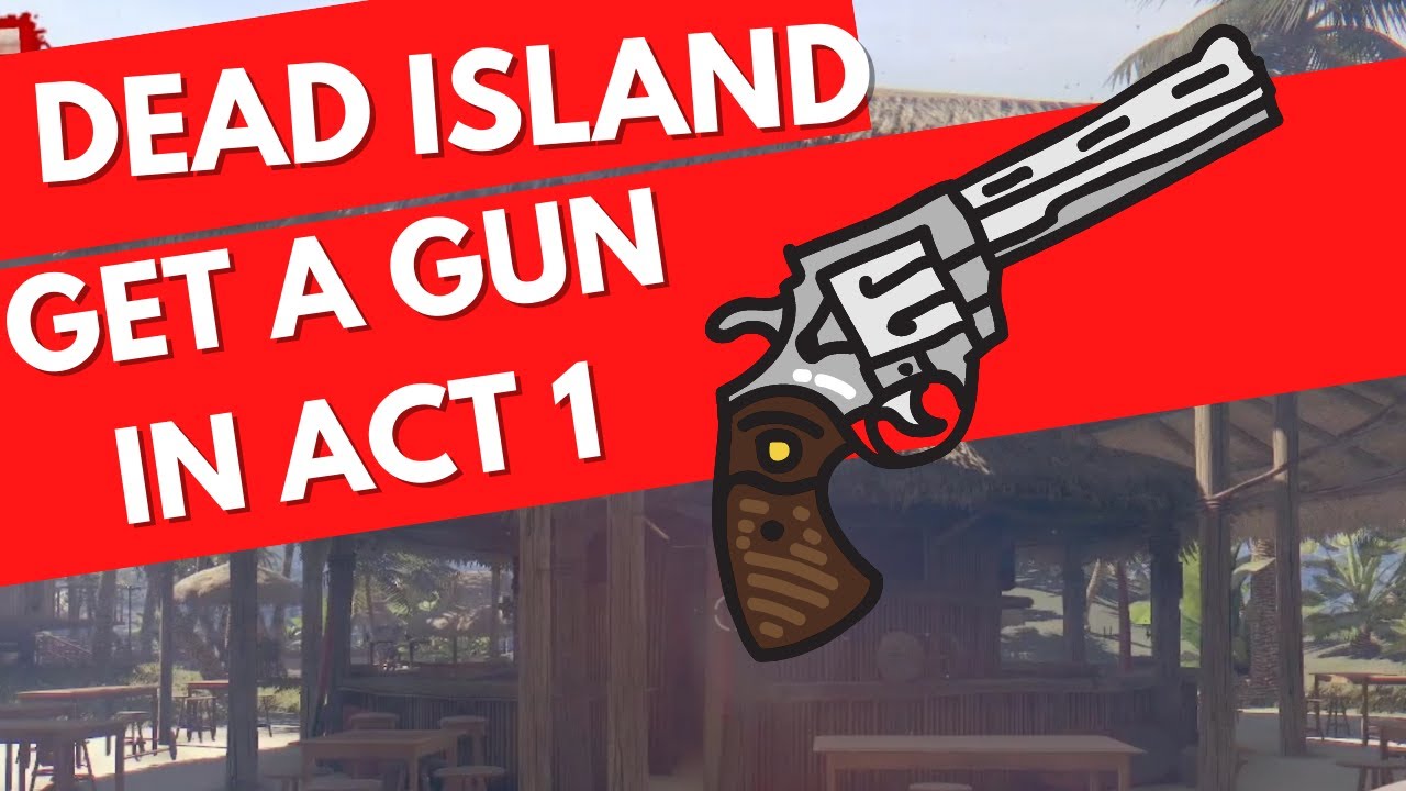 Dead Island - How To Get A Gun Early In The Game