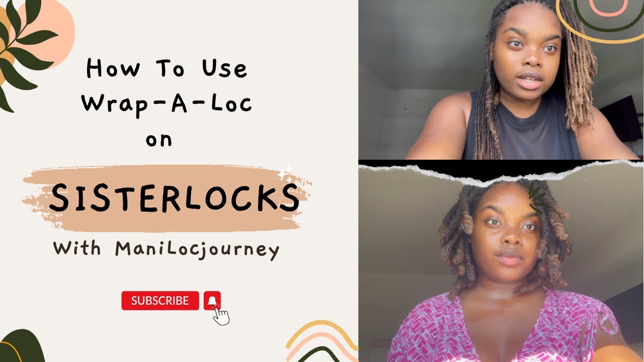 How to use Wrap-A-Loc with Sisterlocks