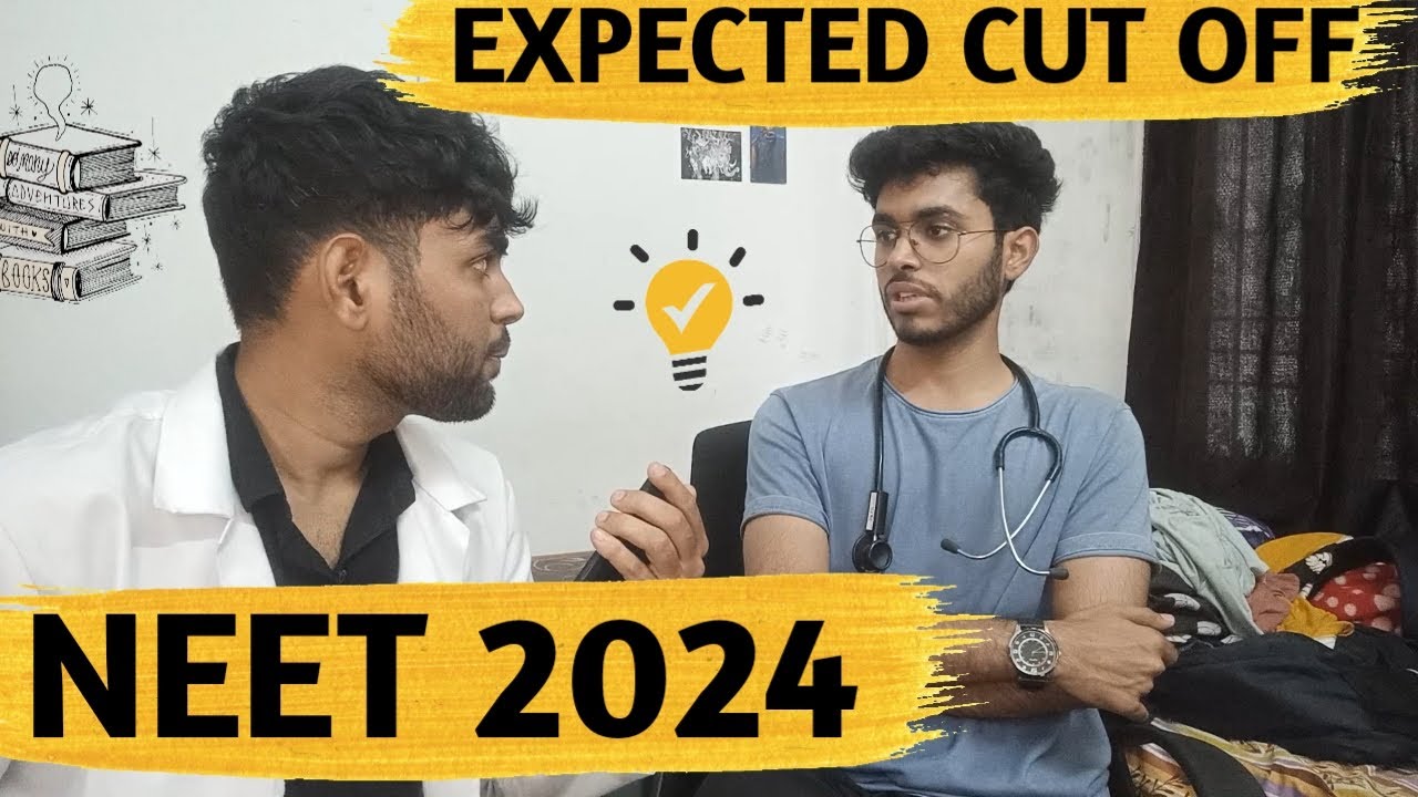 Neet 2024 expected cut off | expected cut off neet 2024 | neet 2024 cut off | cut off neet 2024