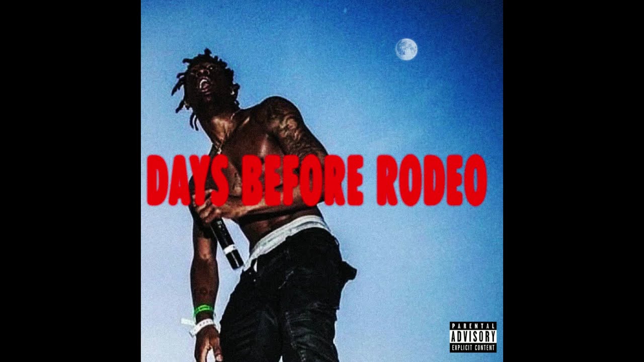[FREE] Travis Scott X DAYS BEFORE RODEO X Mike Dean Type Beat 
