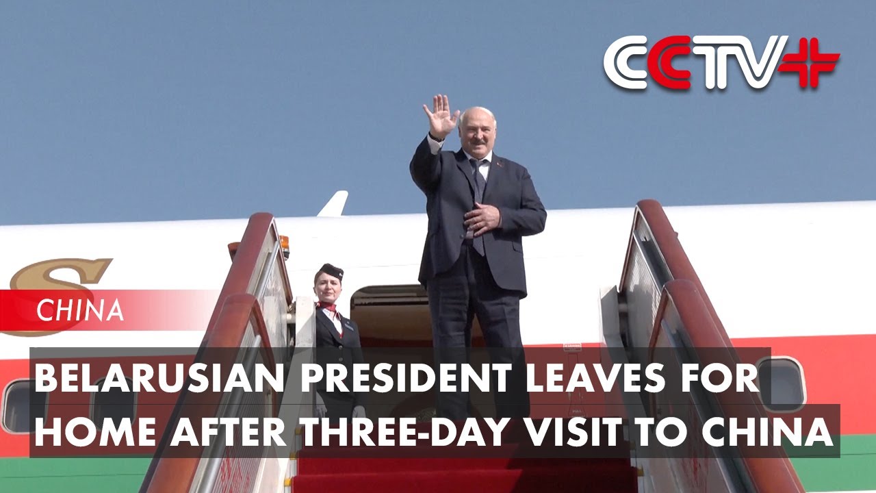 Belarusian President Leaves for Home after Three-day Visit to China