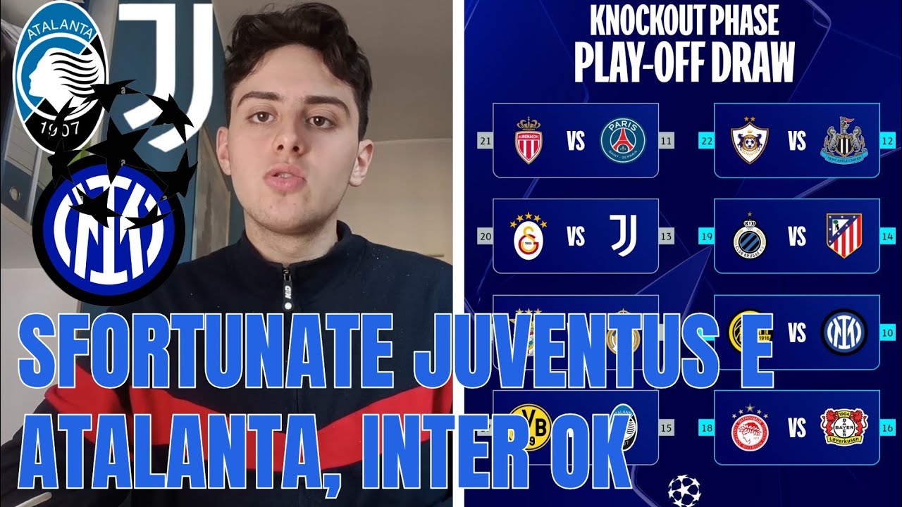 SORTEGGI PLAYOFF CHAMPIONS LEAGUE 25/26!INTER OK,MALINO ATALANTA E JUVENTUS 