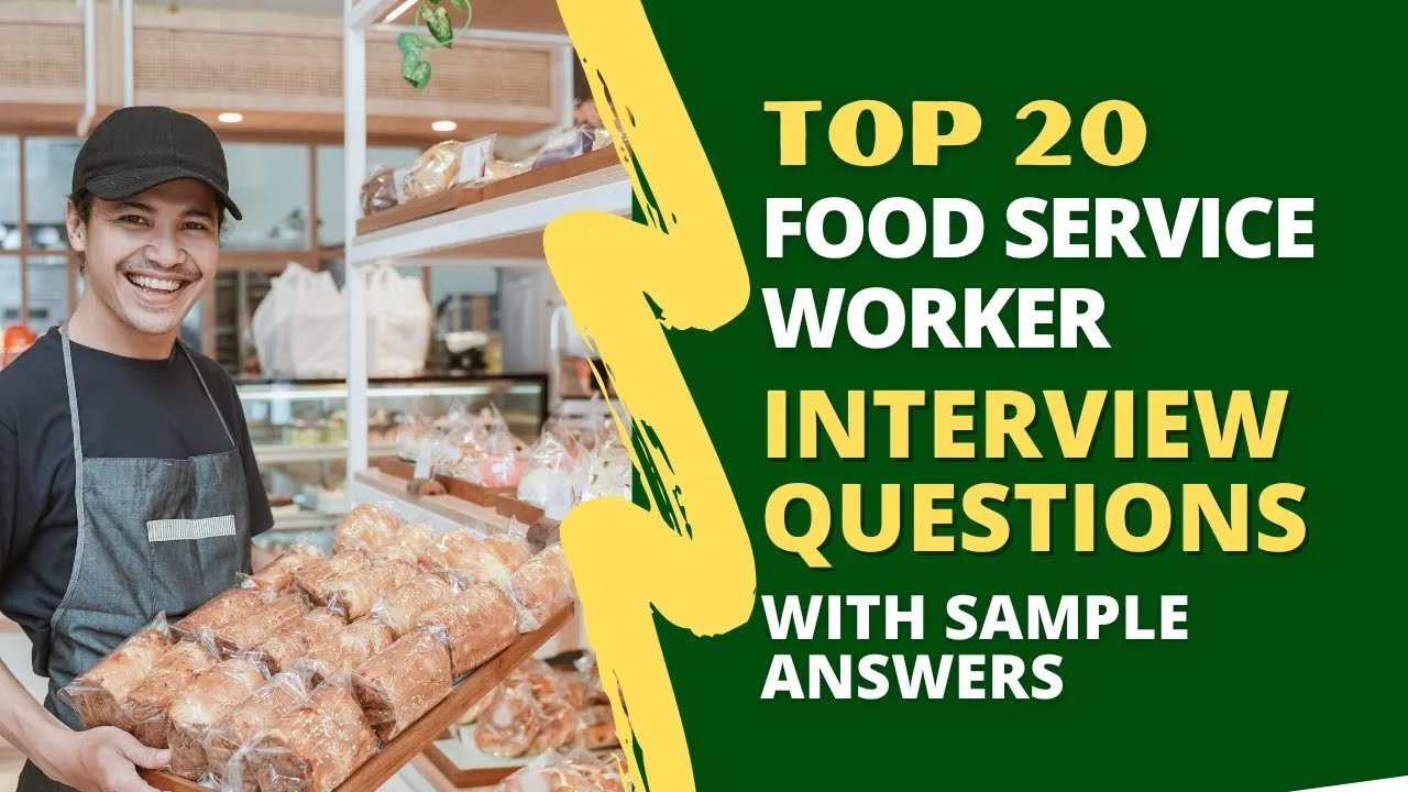 Food Service Worker Interview Questions and Answers for 2025