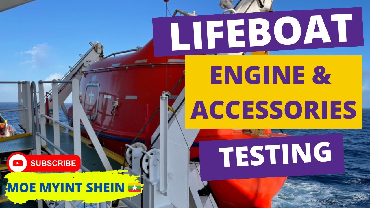 [SOLAS] Lifeboat Engine and Accessories Testing with Cautions | Technical Vlog : 026