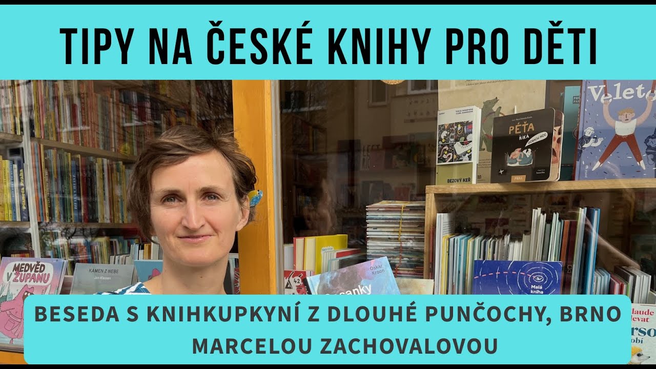 Tipy na české knihy pro děti od Marcely Zachovalové z Dlouhé punčochy, Brno