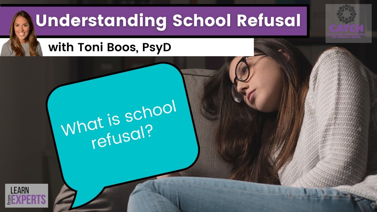 School Refusal: My kid won't go to school.  What's going on? | Learn from Experts