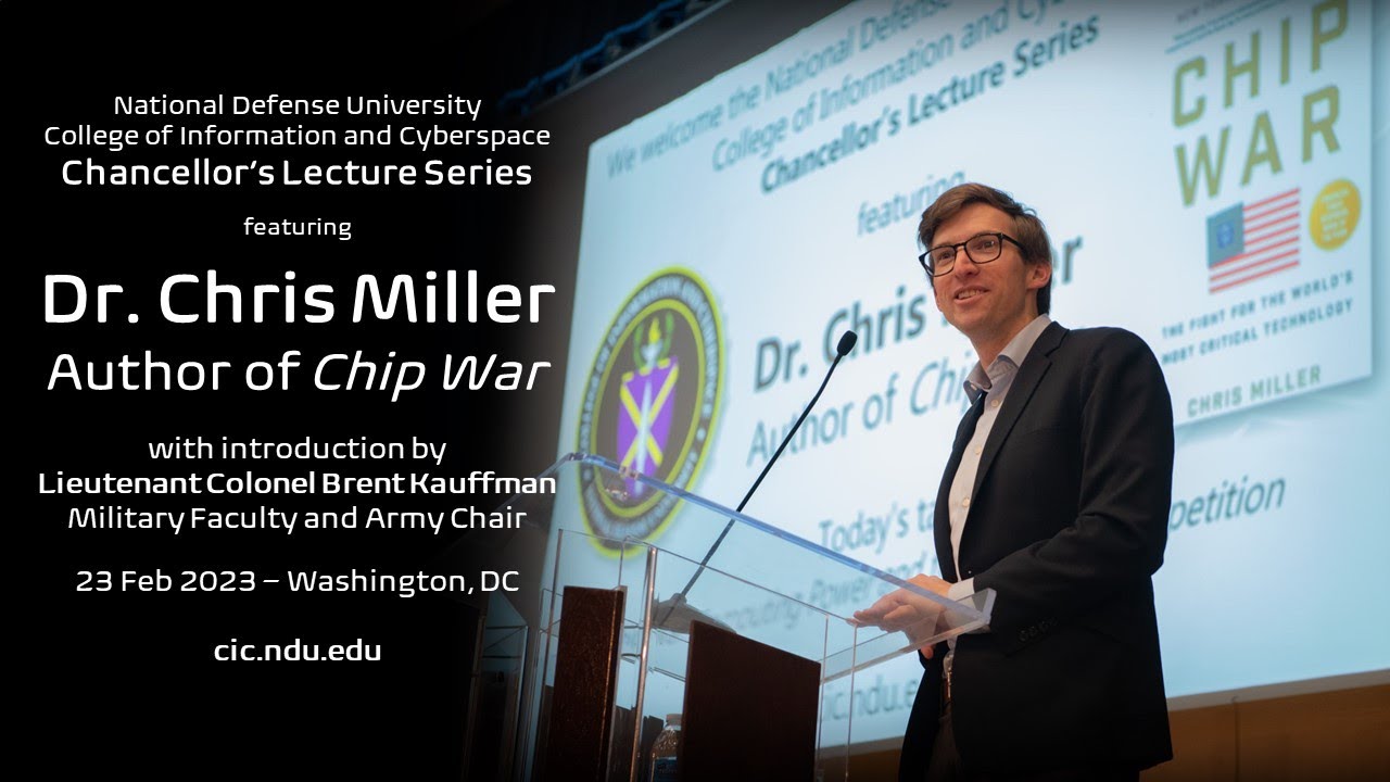 Chris Miller, Author of Chip War, at CIC