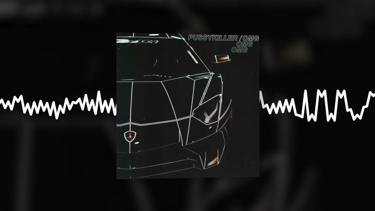 PUSSYKILLER - OMG (Official audio)