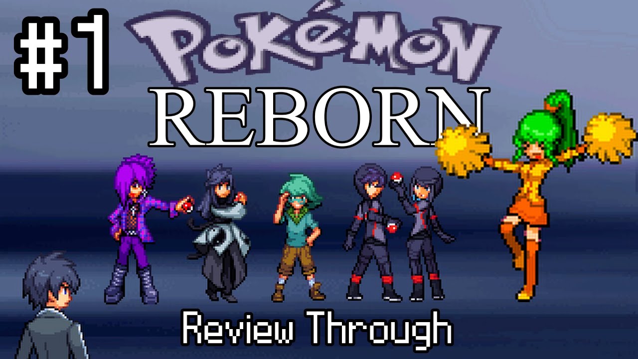 Pokemon Reborn Review Through - Episode 1: Welcome to Reborn