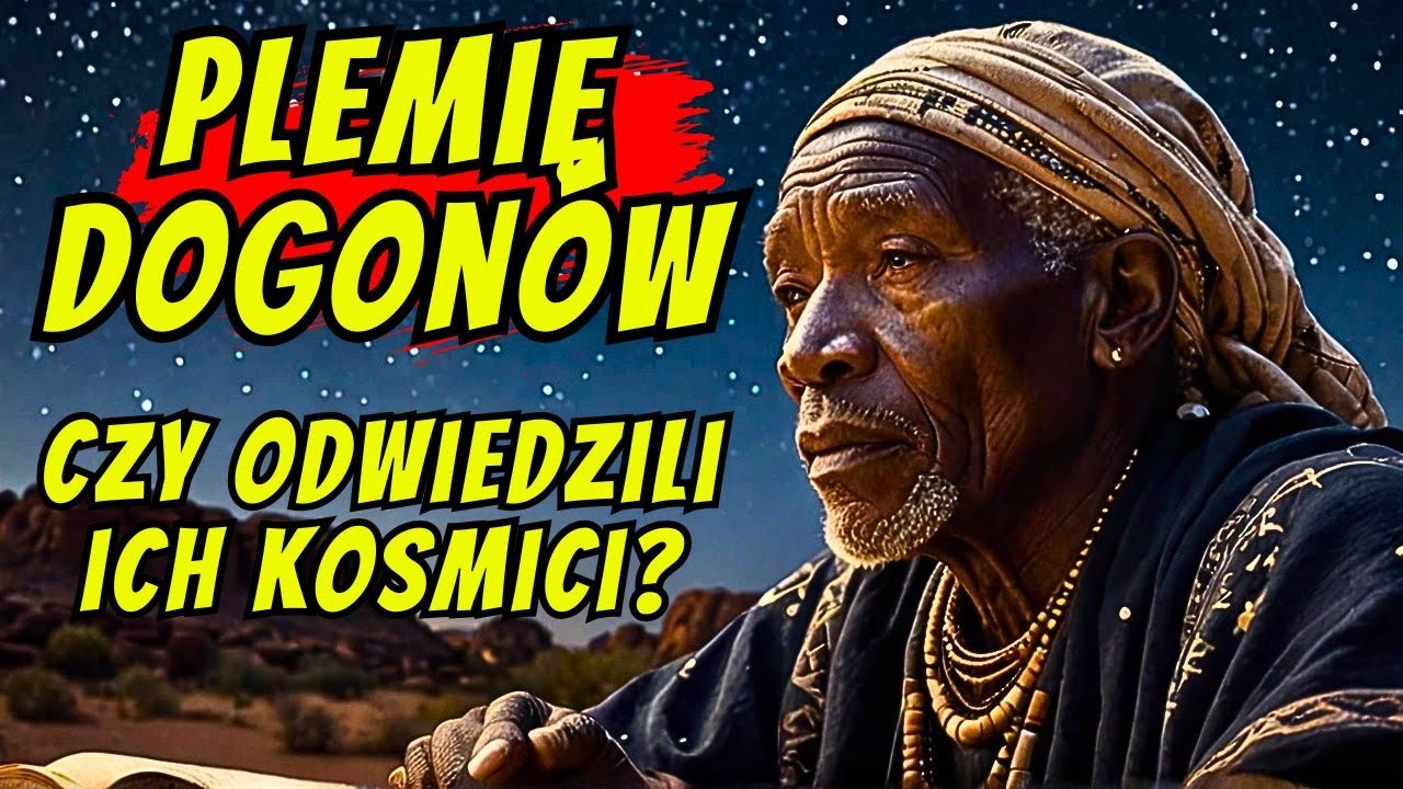 To, czego nauczyłem się ze starożytnych sekret&oacute;w ludu Dogon&oacute;w, zaskoczy cię?