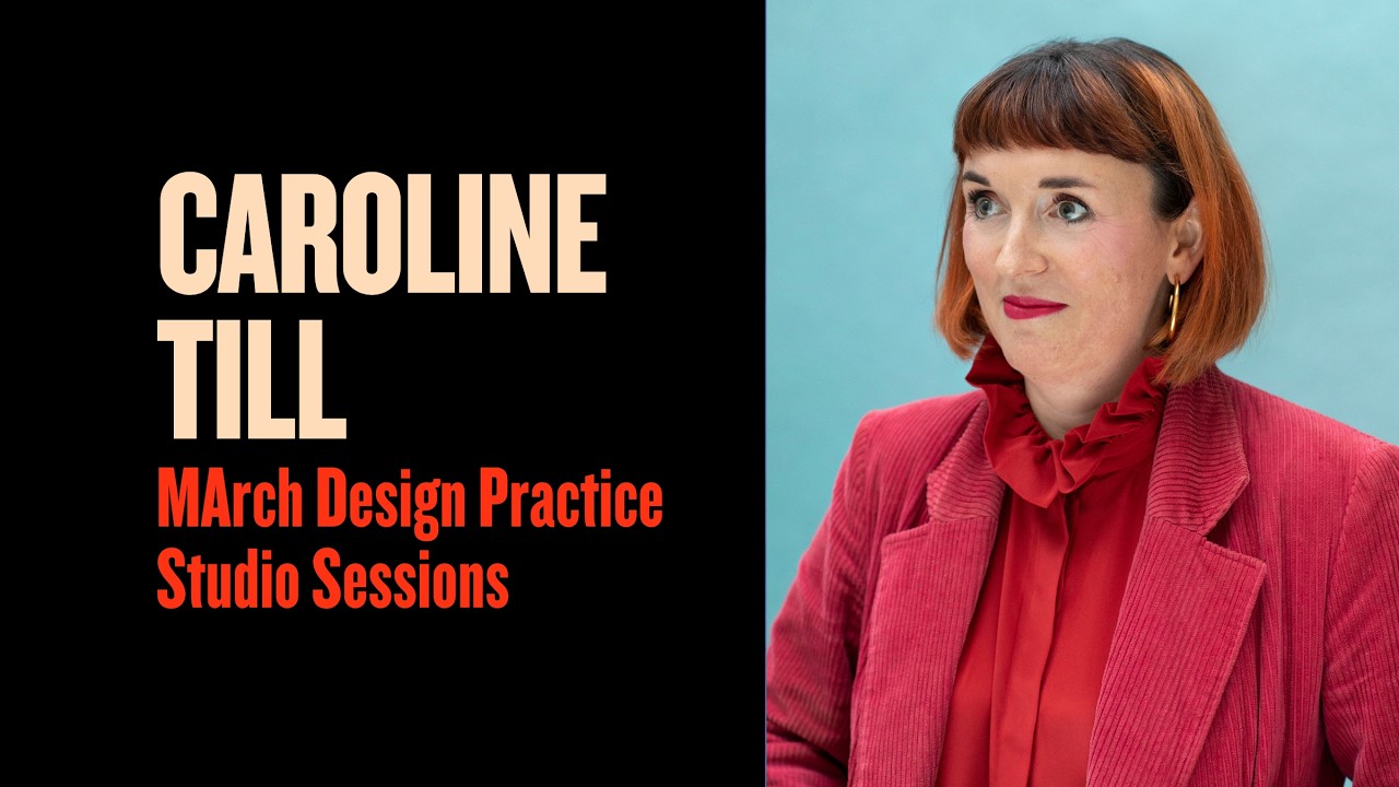 Caroline Till at the RCA | Material Futures & Sustainable Design |  MArch Design Practice