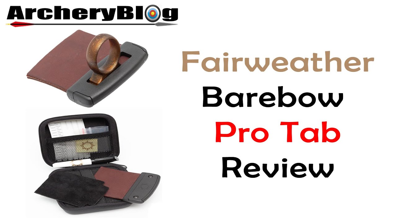 Fairweather Barebow Pro Tab Review - is it the best barebow tab?