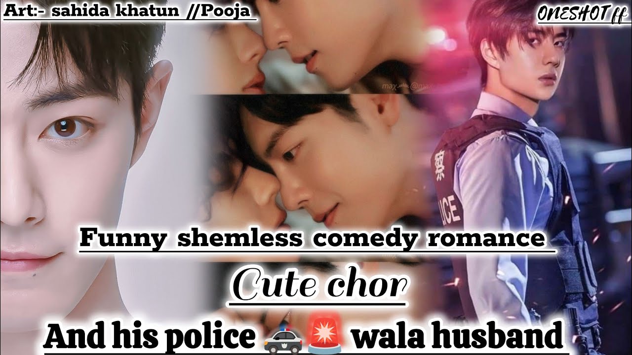 ONESHOT//CUTE  CHOR AND  HIS POLICE WALA HUSBAND