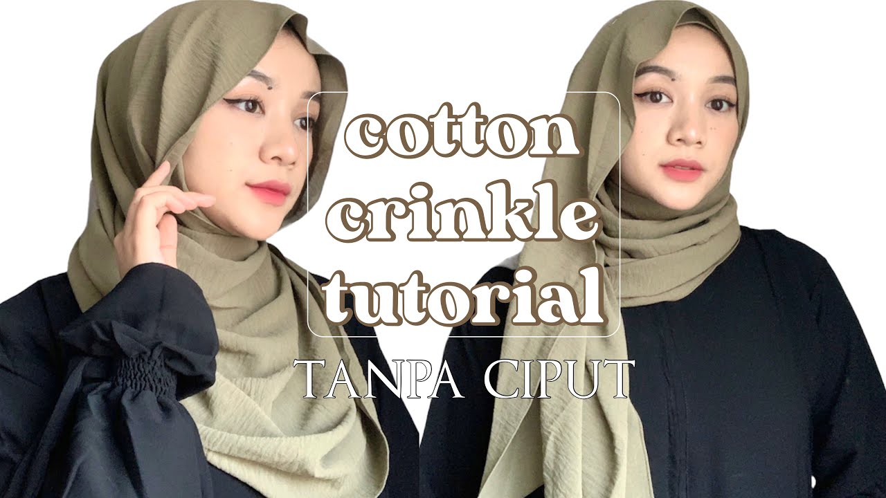 5 Tutorial Pashmina Cotton Crinkle | tanpa ciput