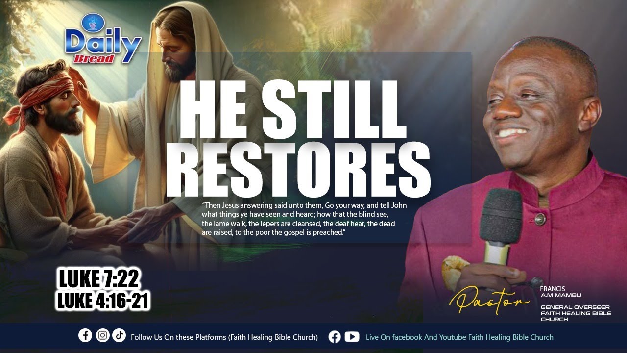 II Daily Bread || He Still Restores II Pst. Francis A.M. Mambu || (1/22/2026)