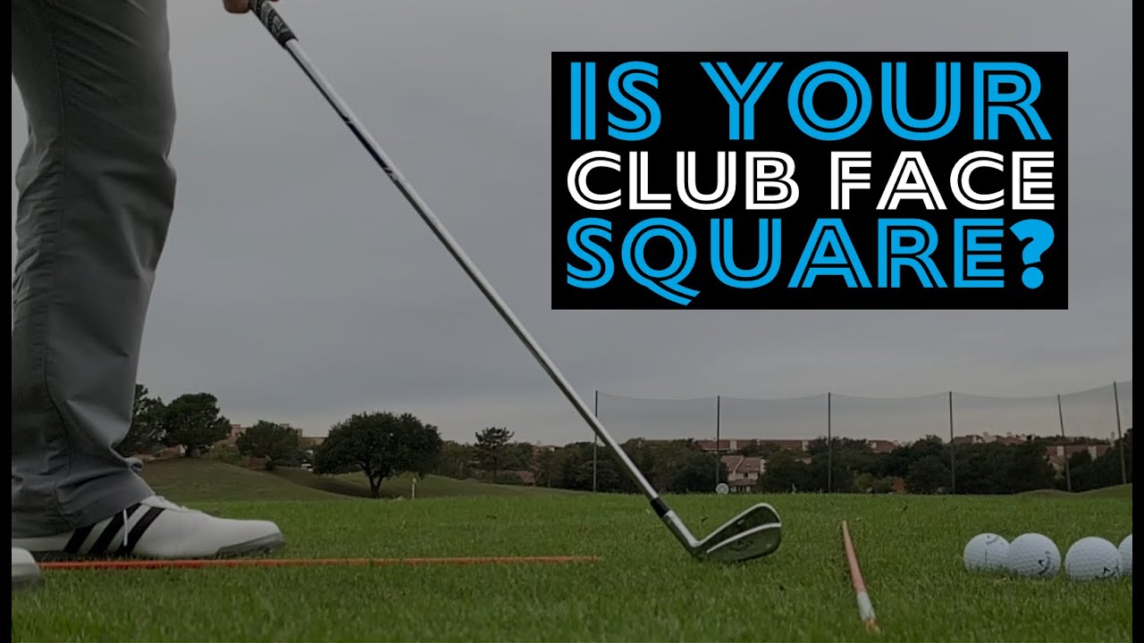 How to tell if your club face is square!
