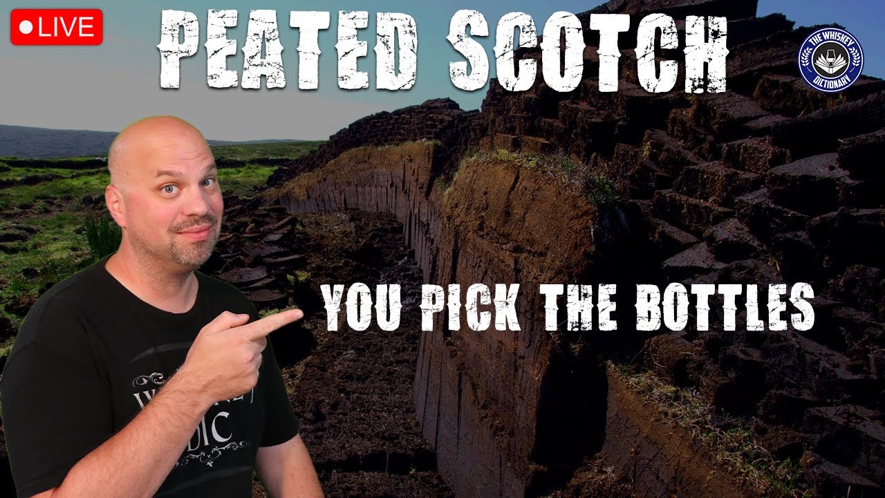 Peated Scotch Blind!  (You Pick the Bottles!)