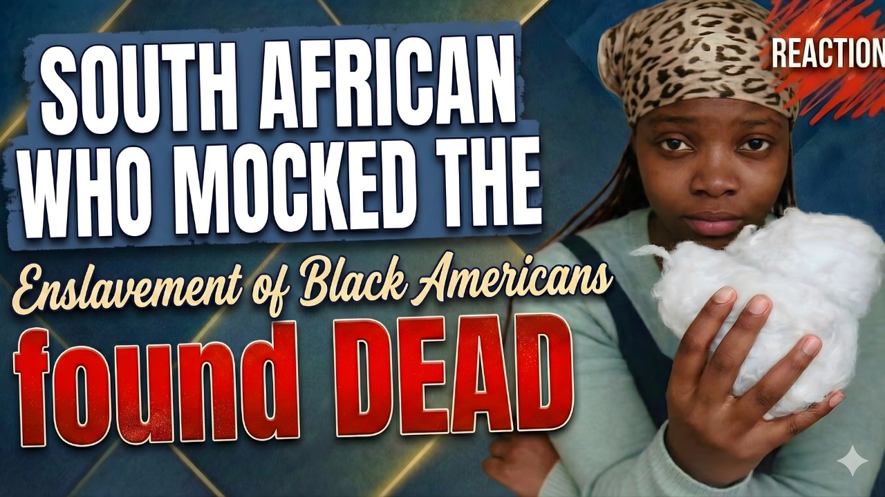 South African who MOCKED the Enslavement of Black Americans found DEAD | But should we CARE?