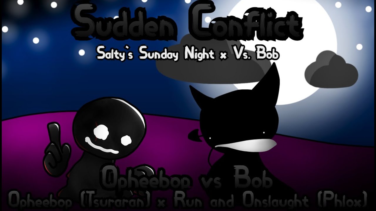 FNF Mix - Sudden Conflict | Opheebop x Run/Onslaught. Opheebop vs Bob