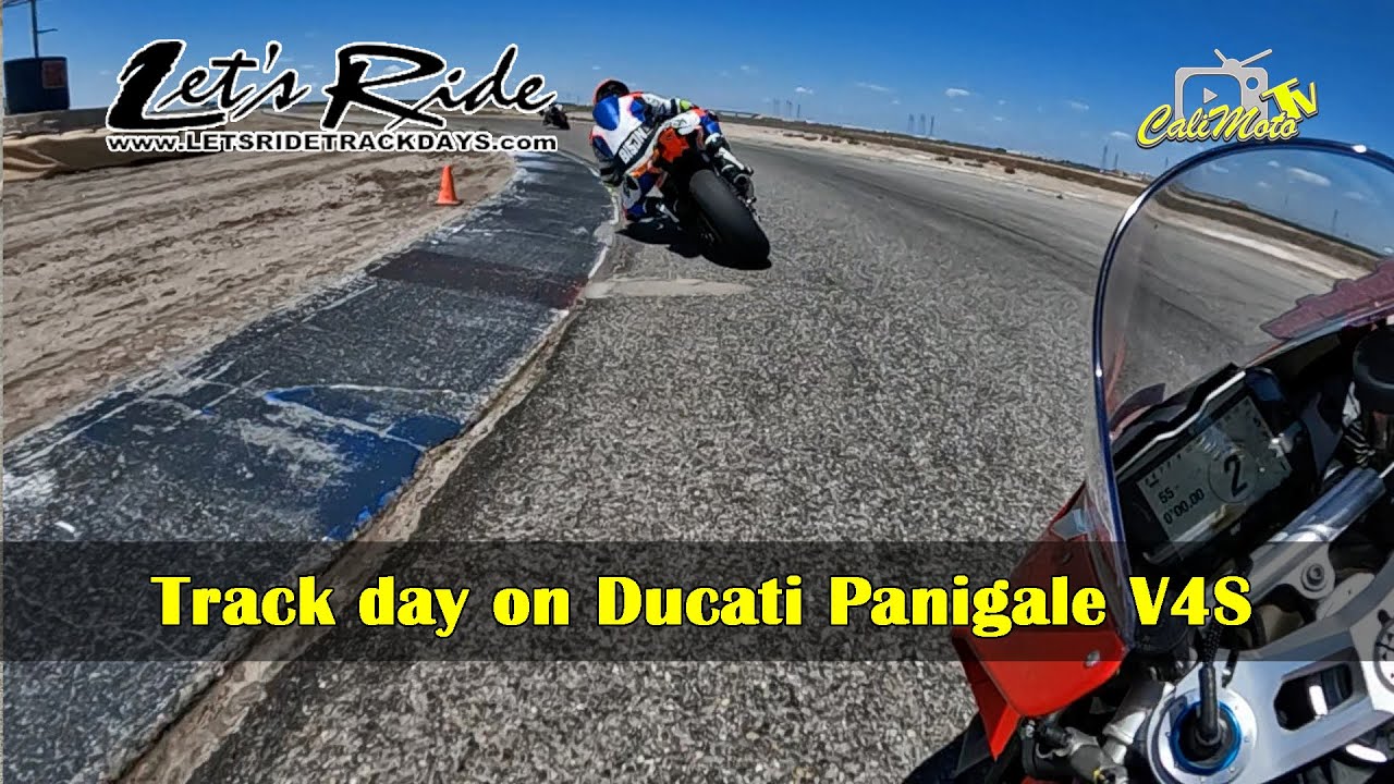2022 Ducati Panigale V4S with Let's Ride Track Days at Buttonwillow Raceway