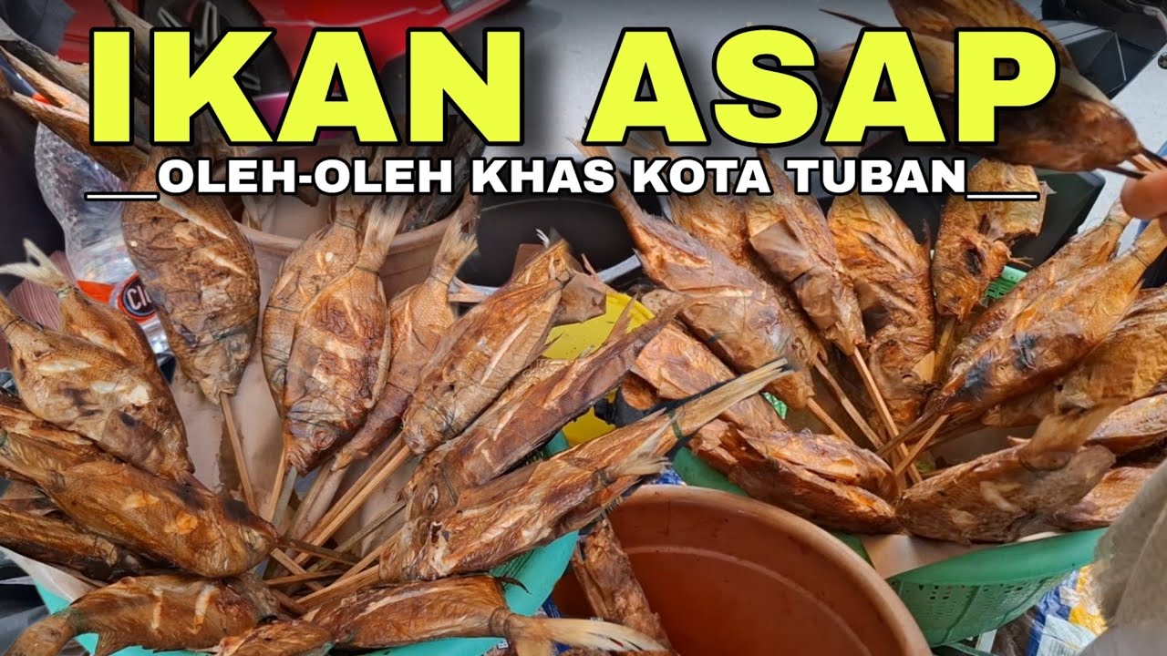 IKAN ASAP TUBAN! Oleh-Oleh Khas di Jalan Panglima Sudirman, Harga Mulai 10 Ribu!